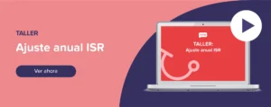Ver ahora Taller: Ajuste Anual de ISR
