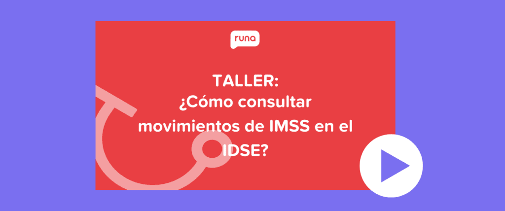 taller cómo consultar movimientos de IMSS en el IDSE