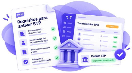 Requisitos para activar STP y transferencias SPEI en Runa
