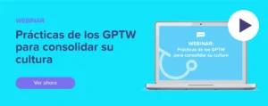 Ver ahora Webinar: Prácticas de los GPTW para consolidar su cultura