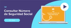 Ver ahora Tip: Consultar Número de Seguridad Social