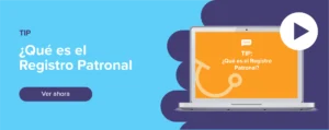 Ver ahora Tip: ¿Qué es el Registro Patronal?