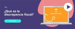 Ver ahora Tip: ¿Qué es la discrepancia fiscal?