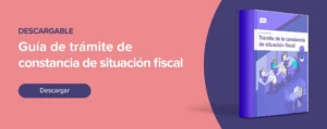 Descargar Guía de trámite de la Constancia de Situación Fiscal