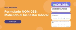 Descargar Formulario NOM 035: Midiendo el bienestar laboral