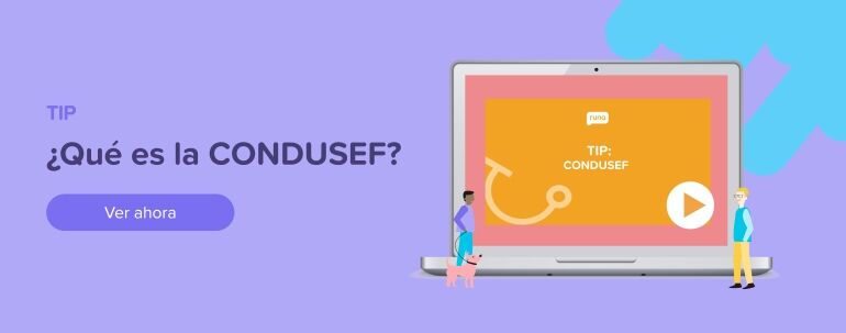 Tip ¿Qué es la CONDUSEF?